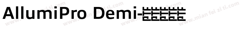 AllumiPro Demi字体转换